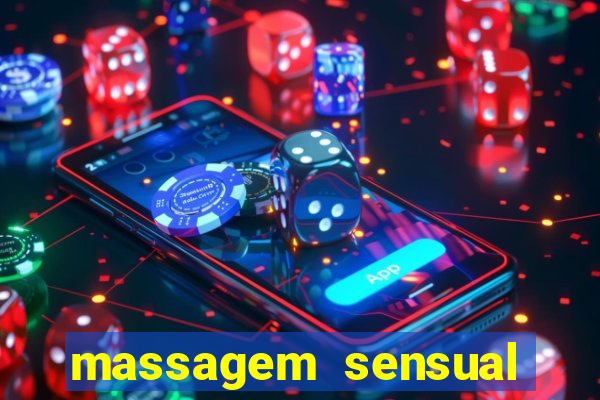 massagem sensual novo hamburgo